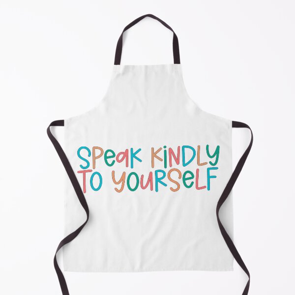 Item preview, Speak Kindly to Yourself designed and sold by ewartick1.
