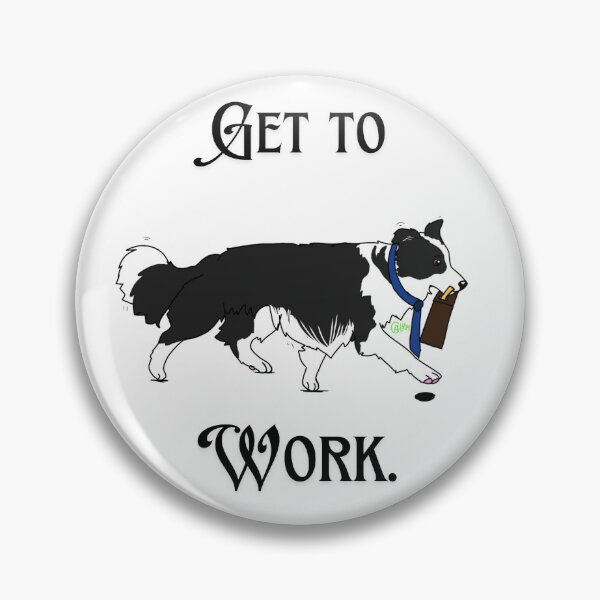 Item preview, Border Collie Get To Work designed and sold by CerasArtHouse.