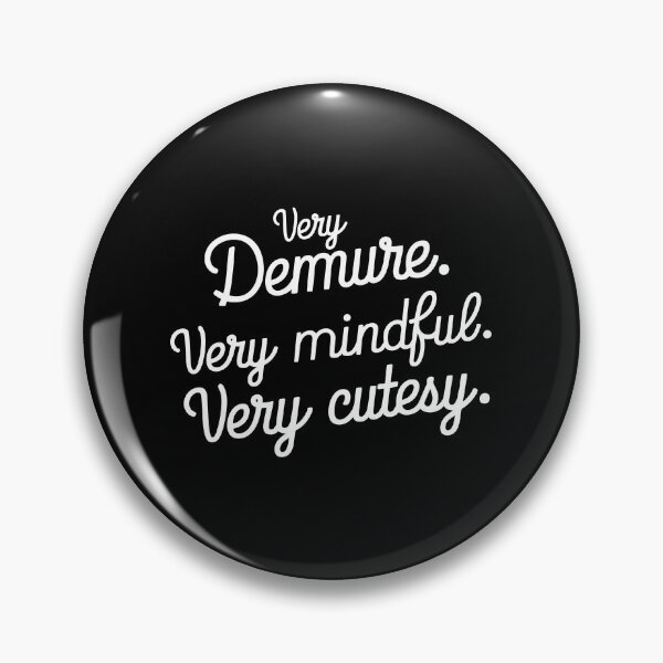 Item preview, Very Demure Very Mindful Very Cutesy Jools Feminine Viral designed and sold by w1ckerman.