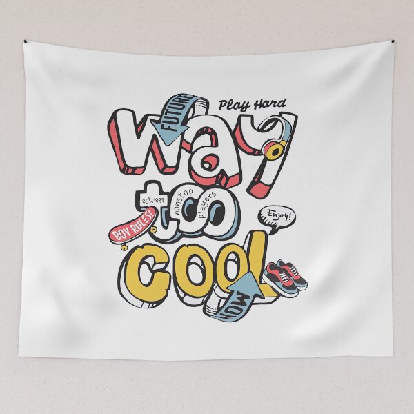 Item preview, Way to Cool, Skateboarding, Skate, Sk8 designed and sold by Skateboard-Art.