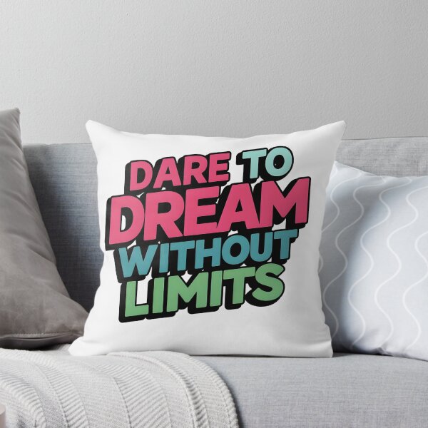 Item preview, Dare to Dream Without Limits T-Shirt Motivational designed and sold by iwcus.