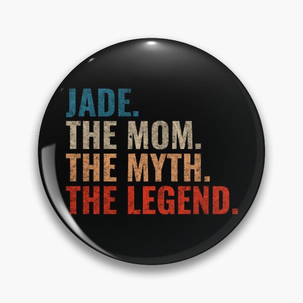 Item preview, Jade The Mom The Myth The Legend Jade Name Retro 70s distress designed and sold by Teelogic.
