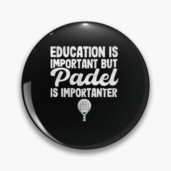 Item preview, Education Is Important But Padel Is Importanter Funny Padel designed and sold by Captain Mood.