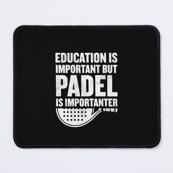 Item preview, Education Is Important But Padel Is Importanter Funny Padel designed and sold by Captain Mood.