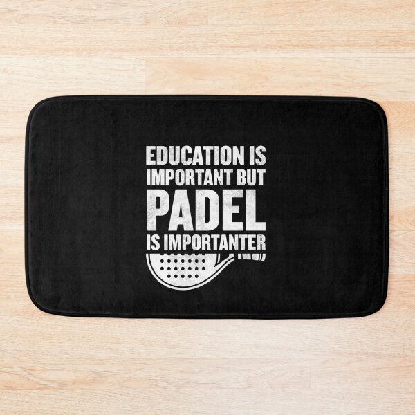 Item preview, Education Is Important But Padel Is Importanter Funny Padel designed and sold by Captain Mood.