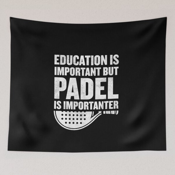Item preview, Education Is Important But Padel Is Importanter Funny Padel designed and sold by Captain Mood.