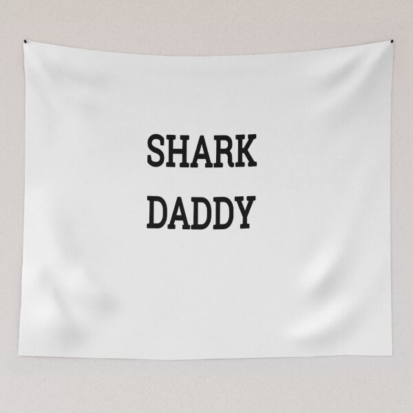 Item preview, shark daddy  designed and sold by MKshoper.