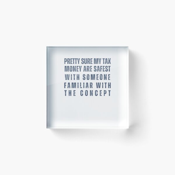 Item preview, American election 2024 tax money saying designed and sold by Lady-Frost.