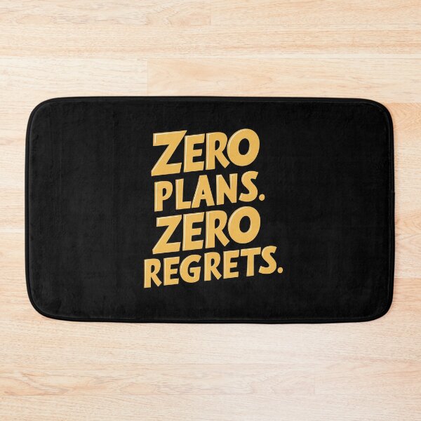 Item preview, Zero Plans Zero Regrets designed and sold by 100Sunsets.