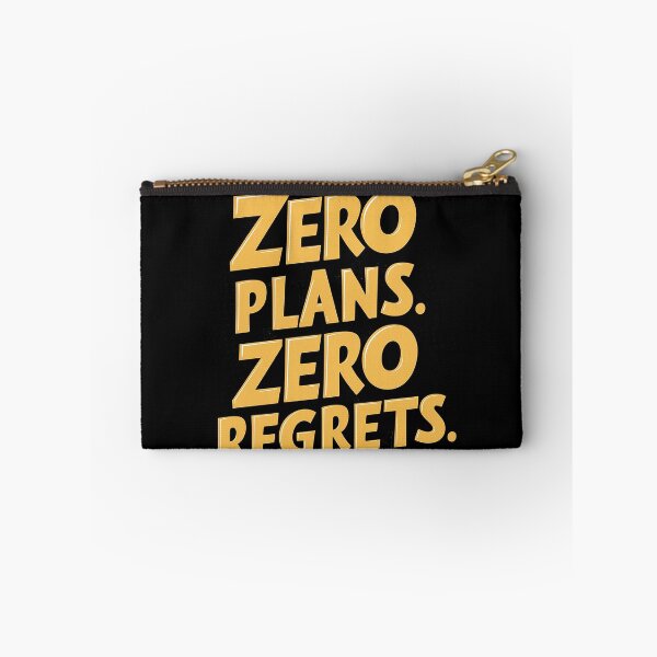 Item preview, Zero Plans Zero Regrets designed and sold by 100Sunsets.