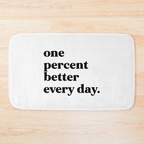 Item preview, One percent better every day designed and sold by weirdly weird.