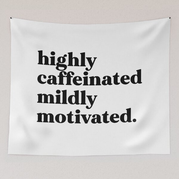Item preview, Highly caffeinated mildly motivated designed and sold by weirdly weird.