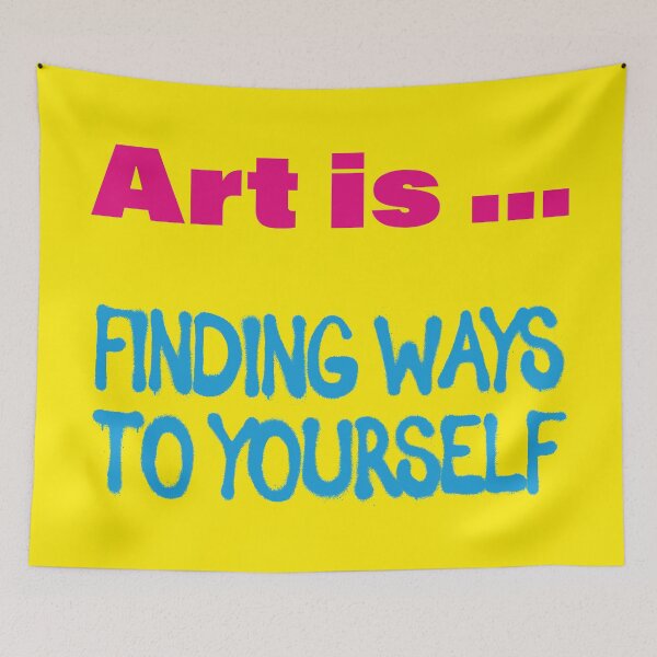 Item preview, Art is finding ways to yourself designed and sold by Mauswohn.