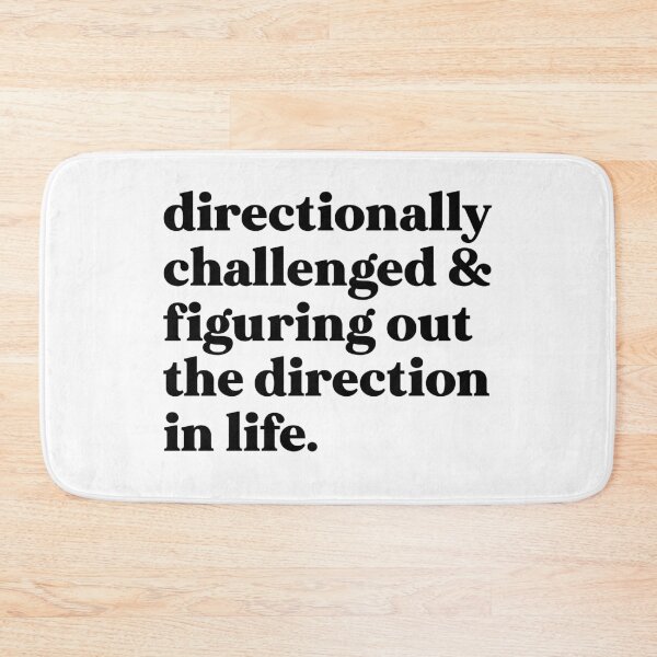 Item preview, Directionally challenged & figuring out the direction in life designed and sold by weirdly weird.