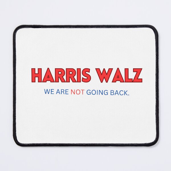 Item preview, Harris Walz 2024, We are not going back. designed and sold by Prettythings30.