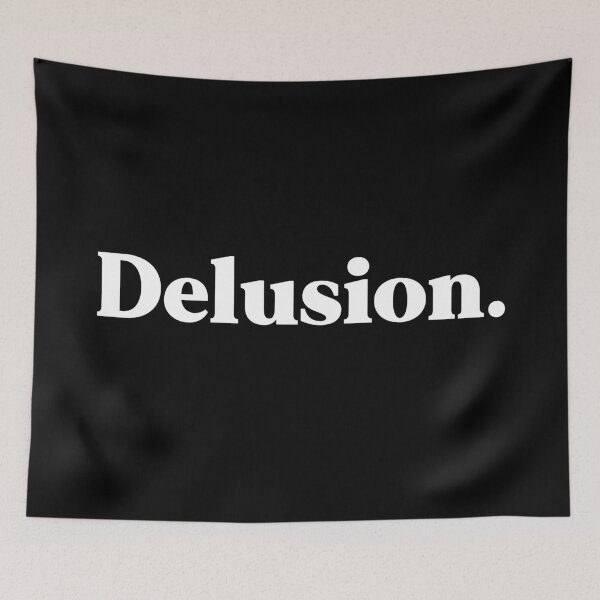 Item preview, Delusion designed and sold by weirdly weird.