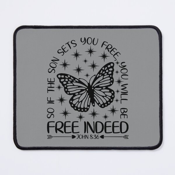 Item preview, If the Son Set You Free You Will Be Free Indeed - John 8 verse 36 designed and sold by simplydesignart.