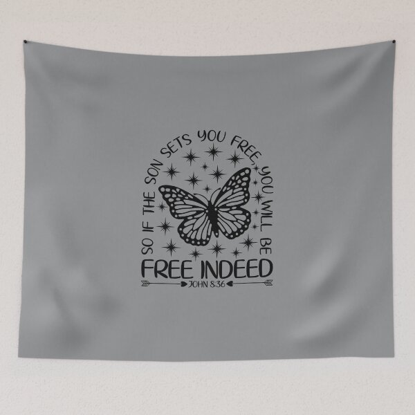 Item preview, If the Son Set You Free You Will Be Free Indeed - John 8 verse 36 designed and sold by simplydesignart.