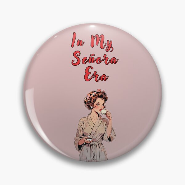 Item preview, IN MY SENORA ERA SPANISH QUOTES designed and sold by La Loca.