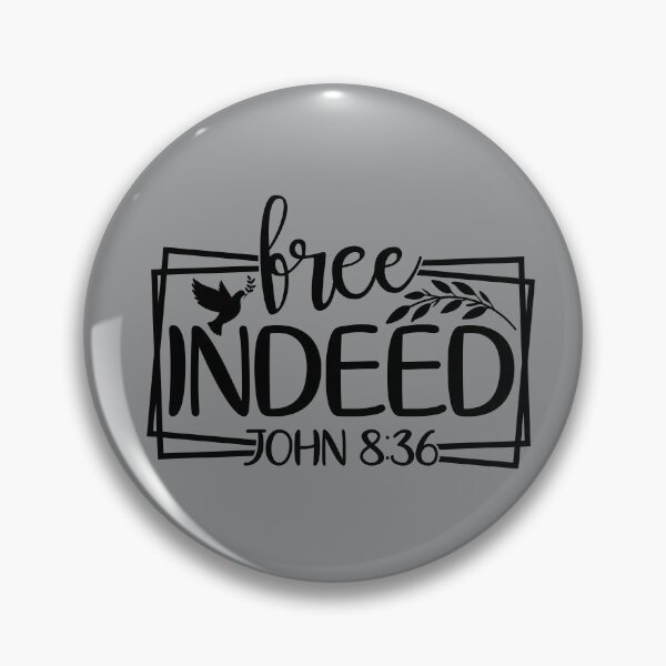 Item preview, Free Indeed - John 8 verse 36 designed and sold by simplydesignart.