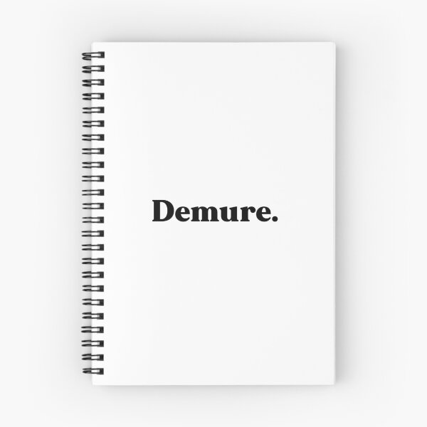 Item preview, Demure - very natural very approachable very demure designed and sold by weirdly weird.