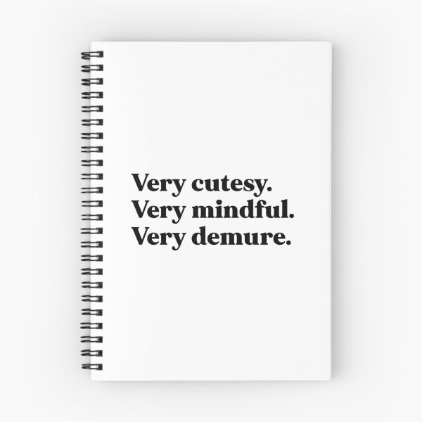 Item preview, Very cutesy, very mindful, very demure designed and sold by weirdly weird.