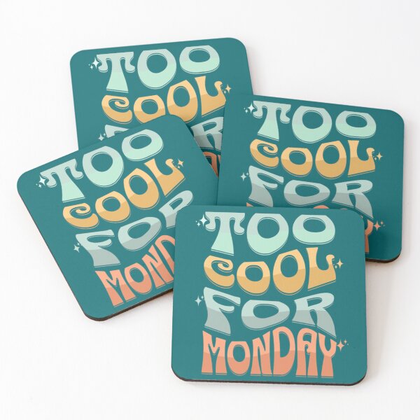 Item preview, Too Cool for Monday designed and sold by Syrupulse.