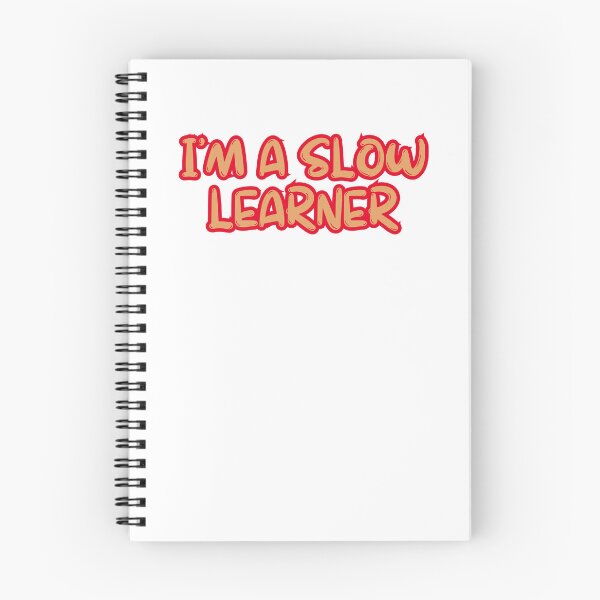 Item preview, I'm A Slow Learner designed and sold by rawaart1.