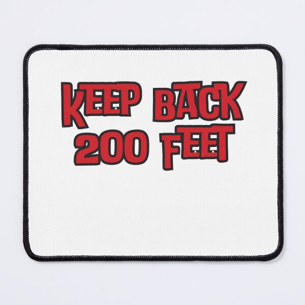 Item preview, Keep Back 200 Feet designed and sold by rawaart1.