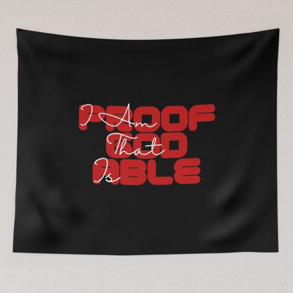 Item preview, I am proof that god is able designed and sold by Peerless-Prime.