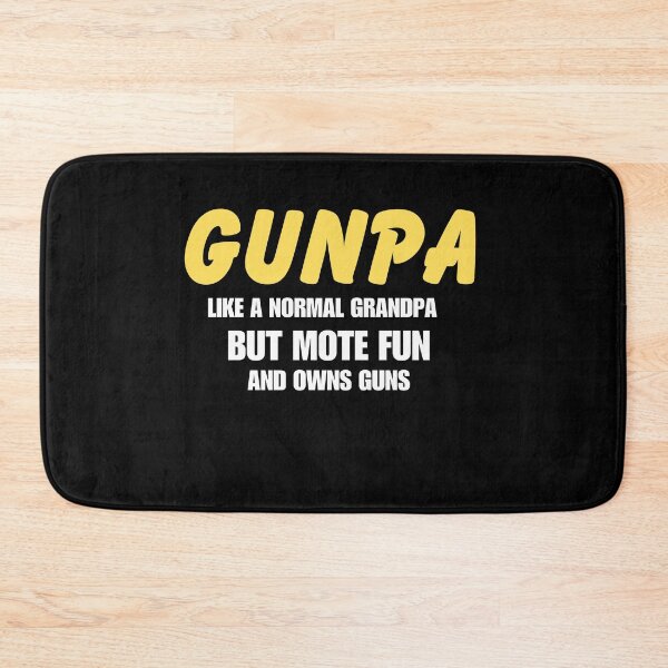 Item preview, Gunpa Like A Normal Grandpa But More Fun And Owns Guns designed and sold by Soufyan06.