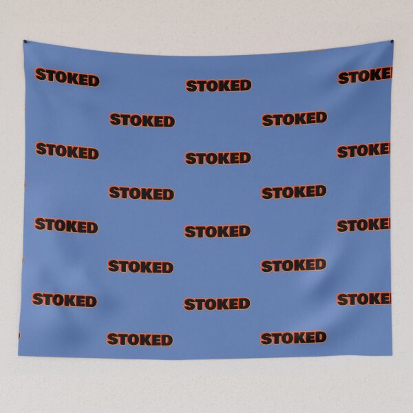 Item preview, Stoked designed and sold by ZooStateofMind.