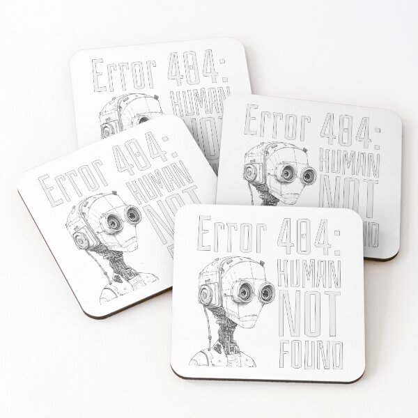 Item preview, Error 404: Human not Found designed and sold by RaviKnarfArt.