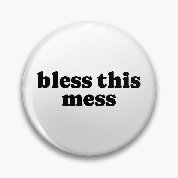 Item preview, Bless this Mess designed and sold by ChickenFund.