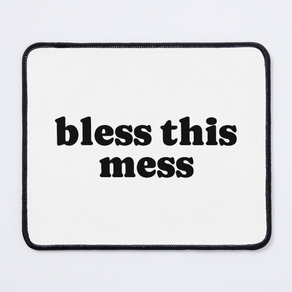 Item preview, Bless this Mess designed and sold by ChickenFund.