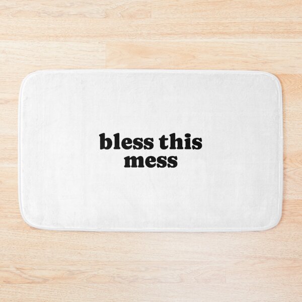 Item preview, Bless this Mess designed and sold by ChickenFund.