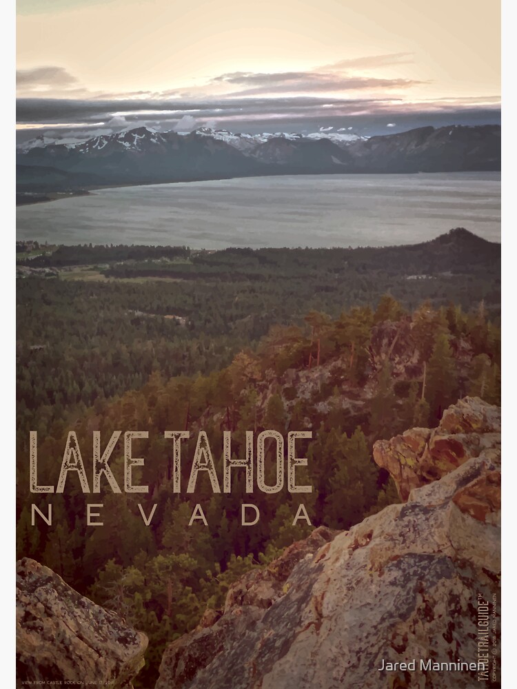 View of Lake Tahoe from Castle Rock by JaredManninen