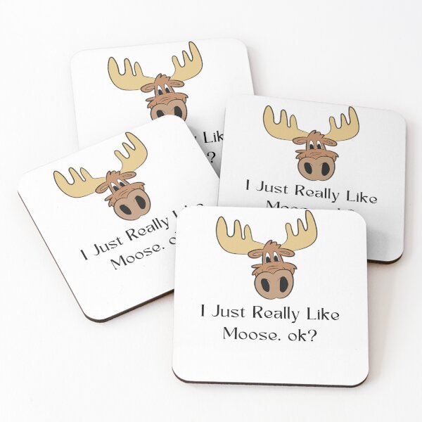 Item preview, I Just Really Like Moose, Ok? Funny designed and sold by JustCrafted.