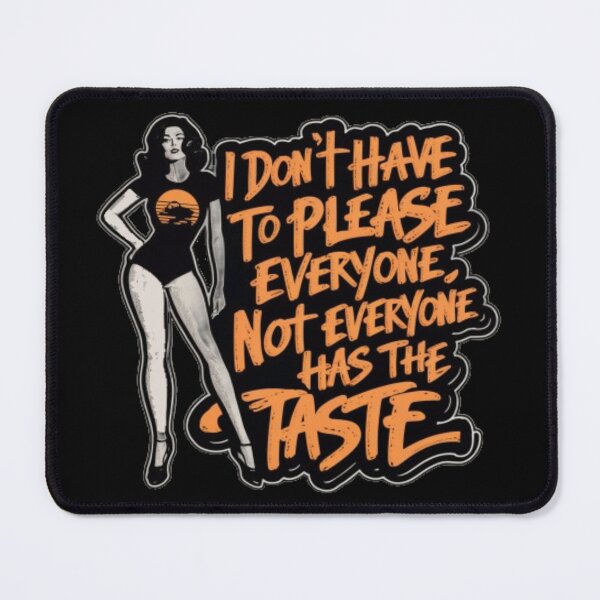 Item preview, Woman with text ' I don't have to please everyone..... ' designed and sold by Tomasz  Siennicki.