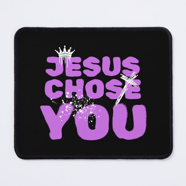 Item preview, Jesus chose you designed and sold by Peerless-Prime.