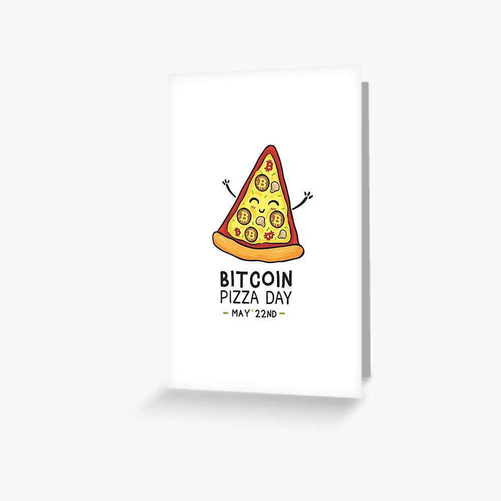 BITCOIN Pizza Day May 22nd