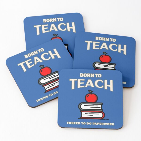 Item preview, Born to Teach, Forced to do Paperwork - Teacher Life designed and sold by Circle-Cats.
