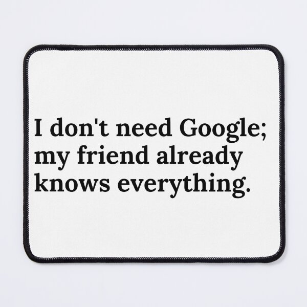 Item preview, I don't need Google designed and sold by Sarzel.