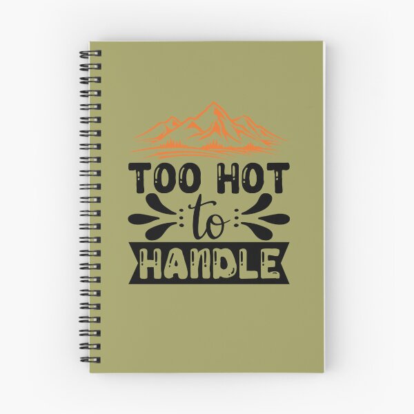 Item preview, Too hot to handle designed and sold by Wit & Wear Company.