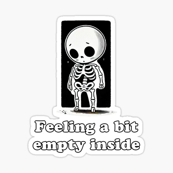 Feeling Empty Sticker
