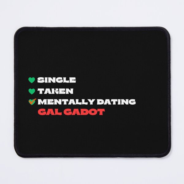 Item preview, Mentally Dating Gal Gadot - White Fonts designed and sold by Itsheartshop.
