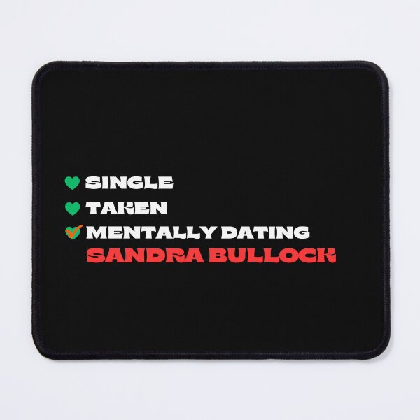 Item preview, Mentally Dating Sandra Bullock - White Fonts designed and sold by Itsheartshop.