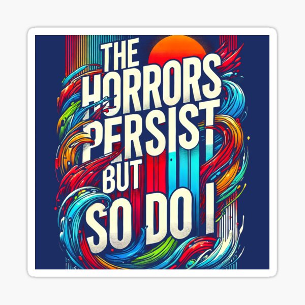 Vista previa del artículo con la obra «los horrores persisten», diseñado y vendido por MiraculousMary.