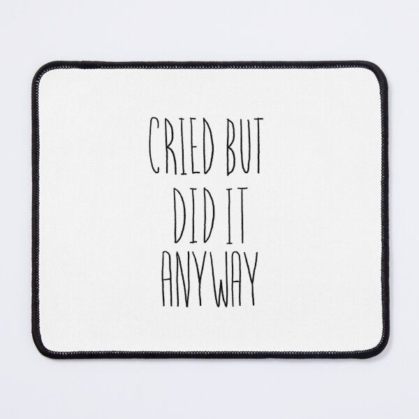 Item preview, cried but did it anyway designed and sold by ArndtDesign.