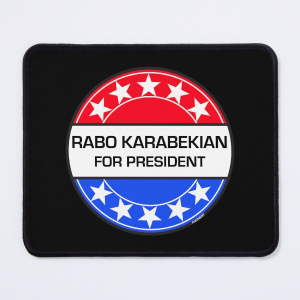 Item preview, RABO KARABEKIAN FOR PRESIDENT designed and sold by phigment-art.